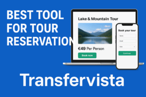 Best tool for tour reservations